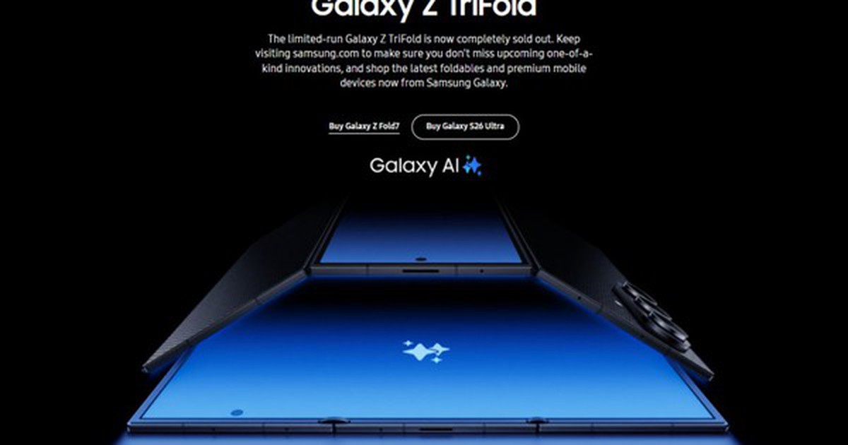 Galaxy Z TriFold chính thức bị khai tử, không còn hàng mà bán