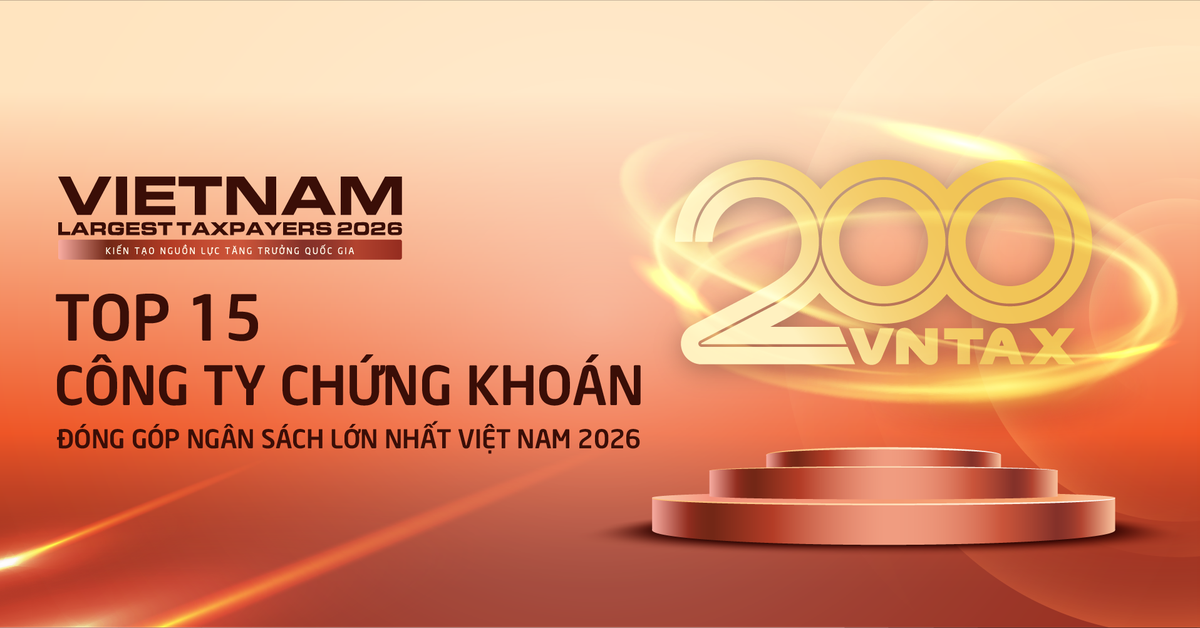 14.300 tỷ đồng phía sau bảng điện: Khoản ngân sách được top 15 công ty chứng khoán đóng góp trong năm 2025