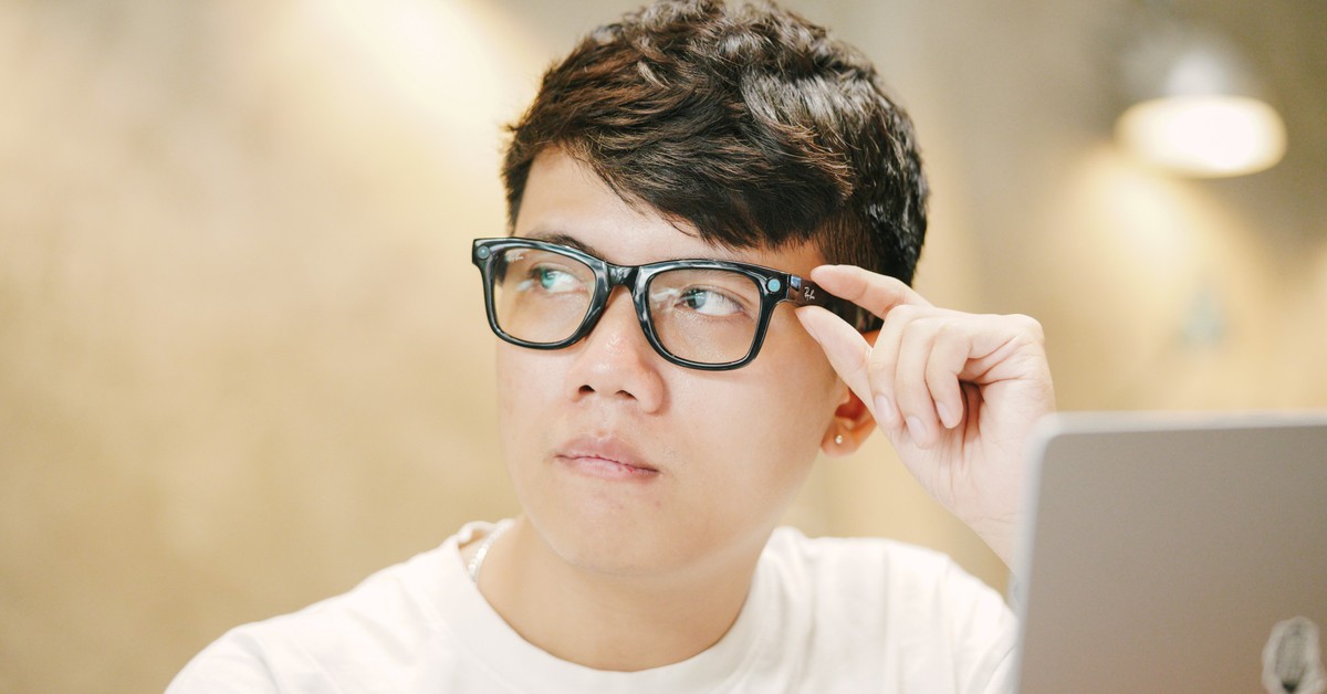 Nửa năm dùng Ray-Ban Meta Gen 2 để trở thành hot TikToker, thứ tôi nhận được là...