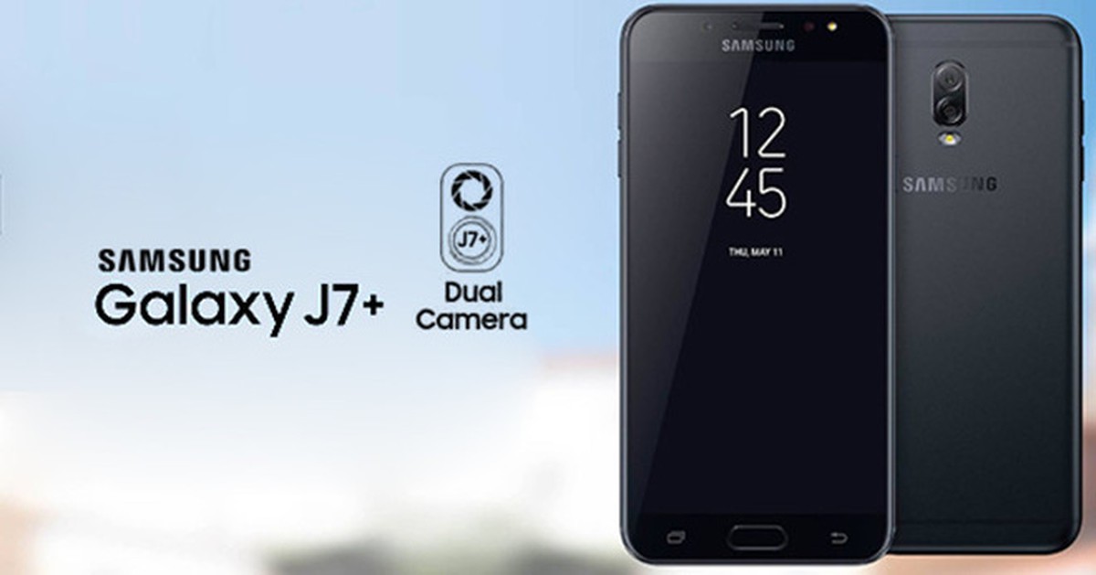 Samsung Galaxy J7+ với camera kép sẽ có giá khoảng 8 triệu, bán ra vào ...