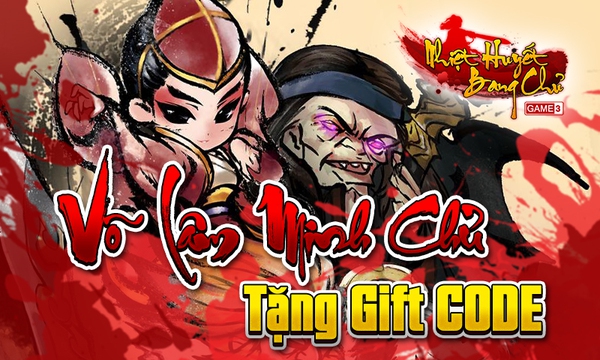 GameK gửi tặng 500 Gift Code Nhiệt Huyết Bang Chủ 1