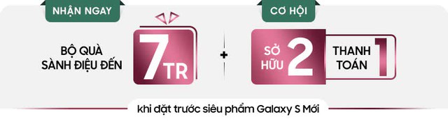 Chính thức: Galaxy S22 ra mắt ngày 9/2, đặt trước nhận quà khủng 7 triệu - Ảnh 3. Chính thức: Galaxy S22 ra mắt ngày 9/2, đặt trước nhận quà khủng 7 triệu - Ảnh 3.