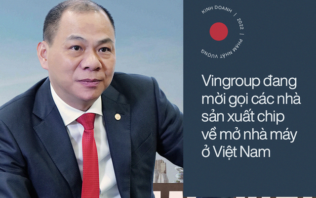 Billionaire Pham Nhat Vuong: We invite chip manufacturers to open factories in Vietnam, free land rent, and lease factories for 10-15 years - Photo 1.