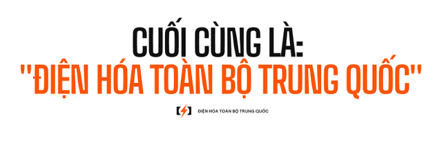 Người đàn ông 85 tuổi đứng sau chiến lược "Điện hóa toàn bộ Trung Quốc"- Ảnh 20.