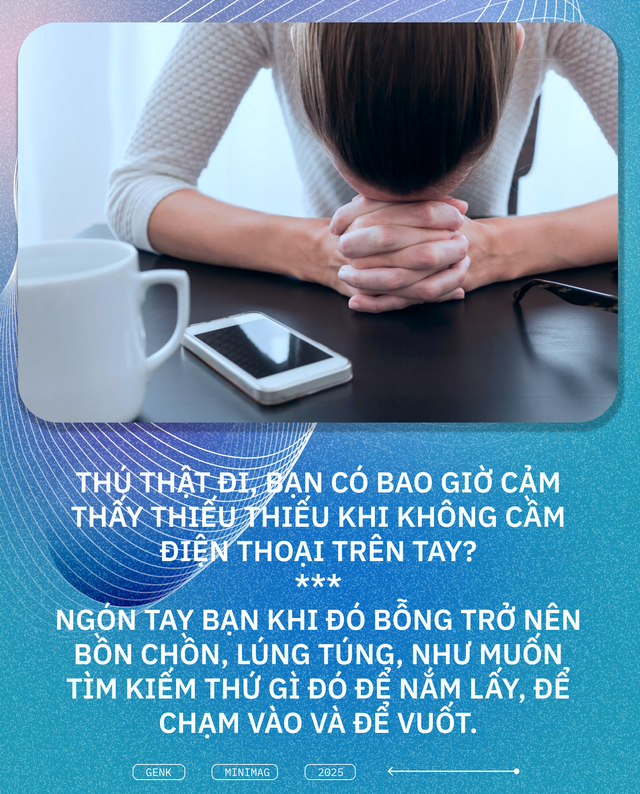 Điện thoại giờ đã trở thành một phần mở rộng của cơ thể con người: Rời tay khỏi nó, bạn sẽ thấy trống rỗng, giống như người mới cắt cụt chi- Ảnh 5.