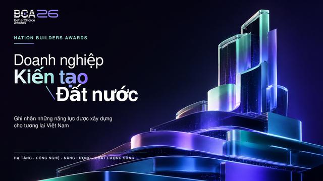 Nation Builders Awards 2026: Ghi nhận những gi&aacute; trị doanh nghiệp kiến tạo cho Việt Nam - Ảnh 1.