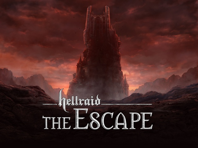 Hellraid: The Escape - Tìm lối thoát trong địa ngục trần gian