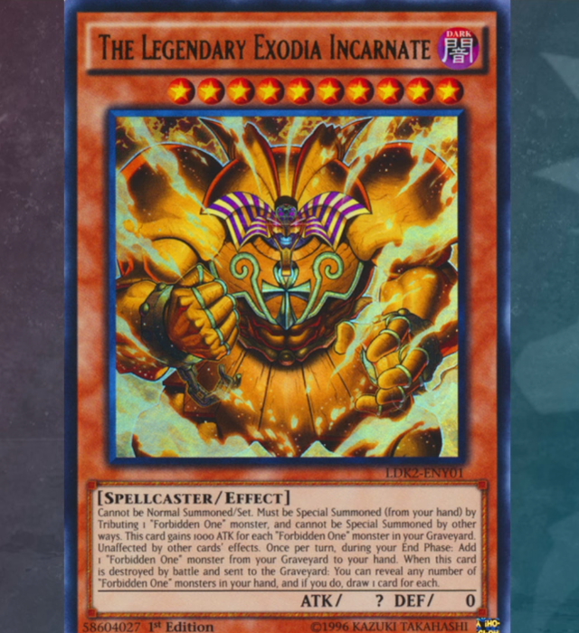 
The Legendary Exodia Incarnate
