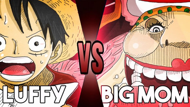 
Dự đoán kết quả trận đấu của Luffy và Big Mom?
