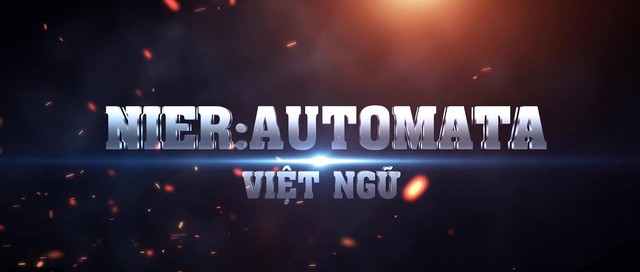Xuất hiện bản Việt hóa hoàn chỉnh của Nier: Automata, game thủ có thể tải và chơi ngay bây giờ  - Ảnh 1.