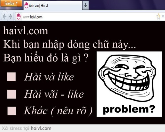 
Khuôn mặt troll mang tính biểu tượng của Haivl
