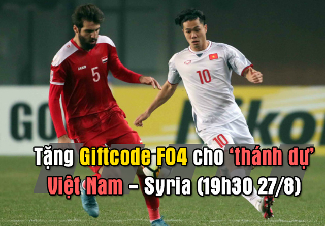 Trổ tài thánh dự tứ kết Asiad Việt Nam - Syria tối nay, nhận ngay giftcode FO4 khủng - Ảnh 1.