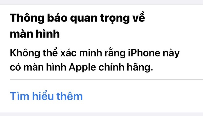 Thông báo về việc iPhone sử dụng màn hình không chính hãng sẽ xuất hiện kể cả khi chiếc máy đó được thay thế màn hình do Apple sản xuất, được bóc tách từ một chiếc máy khác.