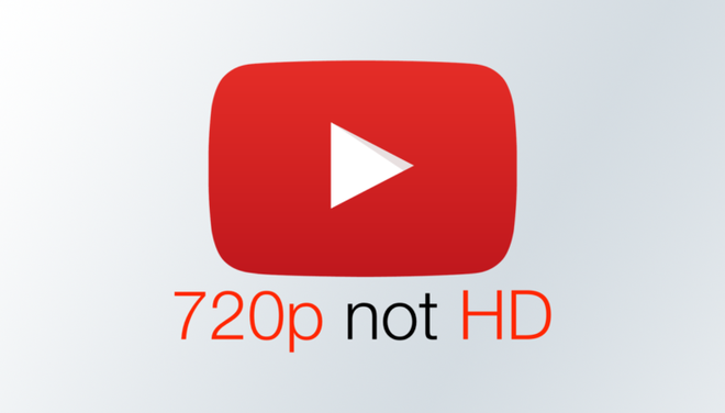 YouTube thay đổi định nghĩa độ phân giải video: 720p không phải HD, 1080p trở lên mới là HD - Ảnh 1.
