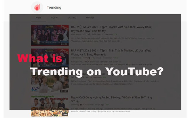 Quiz on YouTube's Top Trending: It's easy to get to the top 1, but it's not difficult to get into the trending section - Photo 1.