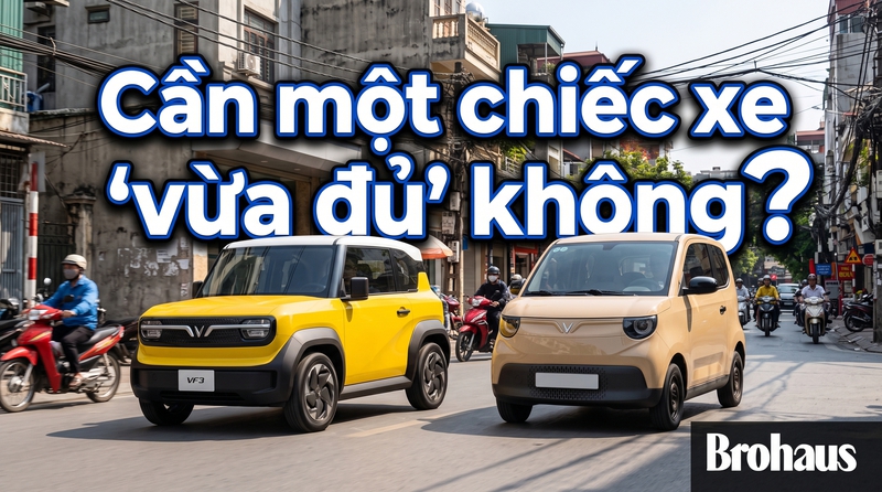 "Chúng ta không cần xe đẹp, chúng ta chỉ thiếu một chiếc xe vừa vặn"