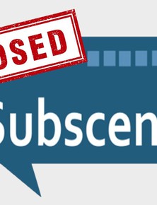 Kết thúc một hành trình: Subscene đóng cửa sau gần 20 năm hoạt động