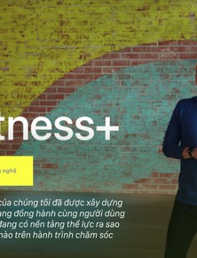 Phỏng vấn độc quyền: Đưa Fitness+ về Việt Nam, Apple giải bài toán "gu" tập luyện đa dạng của người Việt thế nào?