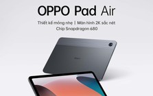 OPPO chuẩn bị ra mắt tablet đầu tiên tại Việt Nam, giá liệu có hấp dẫn?
