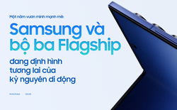 Một năm vươn mình mạnh mẽ: Samsung và bộ ba flagship đang định hình tương lai của kỷ nguyên di động