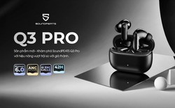 SoundPEATS ra mắt Q3 Pro dưới 500.000 đồng, chống ồn chủ động, pin lên tới 42 giờ
