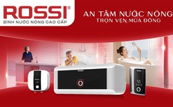 Bình nước nóng cao cấp Rossi: Nhìn từ 4 lớp bảo vệ an toàn