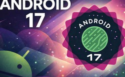 Android 17 Beta 2 ra mắt: Biến mọi ứng dụng thành bong bóng nổi, siết quyền riêng tư, Pixel được cập nhật trước