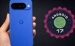 Danh sách Google Pixel đủ điều kiện cập nhật Android 17, Pixel 6 dừng hỗ trợ sau bản này