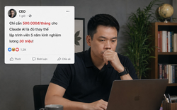 CEO Việt khoe dùng Claude AI giá 500.000 đồng thay lập trình viên lương 30 triệu và cái kết "đắng"