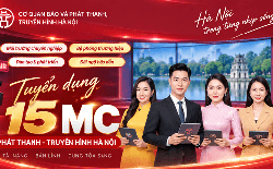 Cơ quan Báo và Phát thanh, truyền hình Hà Nội tuyển 15 MC phát thanh - truyền hình