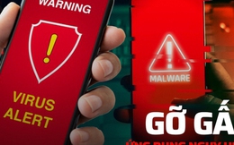 Cảnh báo hàng loạt ứng dụng độc hại cần gỡ gấp khỏi smartphone
