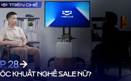 [Trên Ghế 28] ‘Tối nay đi chơi với anh, đừng về’ và những góc khuất nghề sales nữ bán ô tô