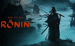 Rise of the Ronin: Siêu phẩm vượt ra khỏi ranh giới “an toàn” của Team Ninja