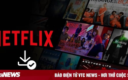 Cách tải phim và chương trình truyền hình trên Netflix