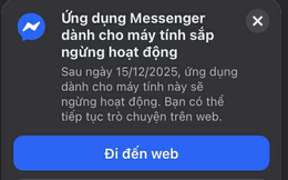 Facebook "khai tử" ứng dụng chat Messenger cho macOS và Windows, bắt phải dùng bản web