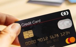 Lãi suất thẻ tín dụng tăng mạnh, cao nhất lên 22%/năm