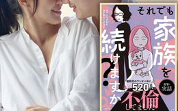 Người vợ Nhật ghi lại 520 lần chồng ngoại tình, biến cuộc hôn nhân không tình yêu thành truyện tranh: Khi nỗi đau được “vẽ” thành sức mạnh