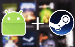 Bước đi "bí mật" của Valve sẽ giúp game PC chạy mượt mà trên smartphone, bất kể Android hay iOS