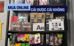 Thử mua phụ kiện ô tô online: Món ổn, món phải mang ra cửa hàng làm lại