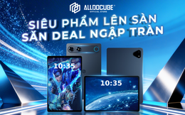 Alldocube chính thức ra mắt tại Việt Nam với bộ đôi máy tính bảng