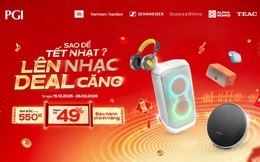 Lên nhạc đón Tết cùng Phúc Giang: Deal thiết bị âm thanh lên tới 49%