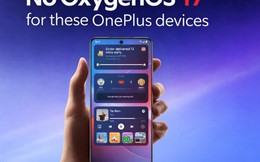 Nhiều thiết bị OnePlus sẽ không được cập nhật OxygenOS 17 dựa trên Android 17