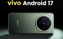 vivo và iQOO chuẩn bị nâng cấp Android 17, kiểm tra xem máy bạn có trong danh sách không