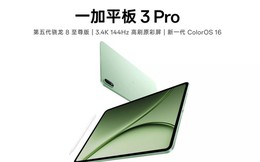 OnePlus có máy tính bảng mới, chip Snapdragon 8 Elite Gen 5 cực mạnh