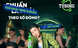 Sao phải theo chuẩn? Khi GenZ chọn giật tung áp lực và quẩy theo cách riêng cùng Tuborg