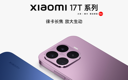 Xiaomi 17T quá hot, hãng thậm chí mang cả về thị trường nội địa Trung Quốc để bán