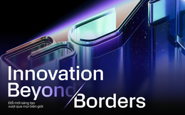 Innovation Beyond Borders - "Đổi mới sáng tạo vượt qua mọi biên giới" nghĩa là gì?