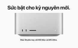 Mac Studio mới ra mắt với M5 Max và M5 Ultra: “Quái vật hiệu năng” với chip mạnh nhất Apple từng tạo ra, có thể ghép bốn máy thành cụm AI, giá từ 69,9 và 159,9 triệu