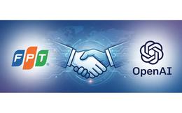 Cú bắt tay chiến lược với OpenAI đưa FPT bước vào sân chơi toàn cầu của kỷ nguyên AI