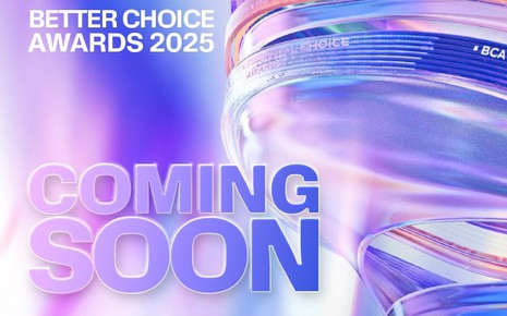 Better Choice Awards sắp trở lại, bắt đầu giai đoạn tiếp nhận hồ sơ đăng ký tham gia